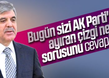Abdullah Gül: Ben rota değiştirmedim