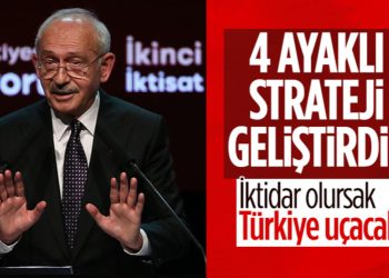 Kemal Kılıçdaroğlu’nun 4 ayaklı stratejisi