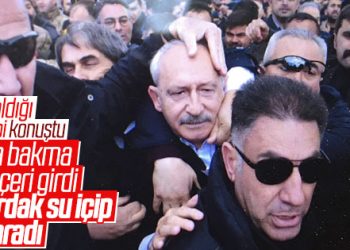 Kılıçdaroğlu’nun sığındığı evin sahibi olayları anlattı