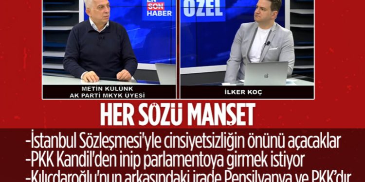 Metin Külünk’ten çarpıcı açıklamalar: PKK ve FETÖ, Kılıçdaroğlu’nu destekliyor